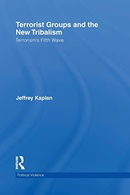 Terrorist Groups and the New Tribalism (Political Violence)