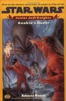 Anakin's Quest (Star Wars: Junior Jedi Knights)
