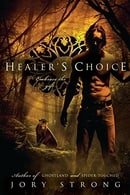 Healer's Choice (Ghostland World, Book 3)