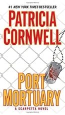 Port Mortuary (A Scarpetta Novel)
