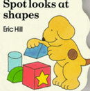 Spot Looks at Shapes (Little Spot)