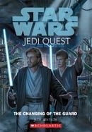 The Changing of the Guard (Star Wars: Jedi Quest)