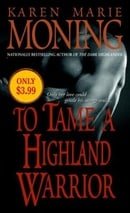To Tame a Highland Warrior (Highlander, Book 2)