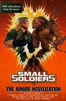 Small Soldiers: The Junior Novelization