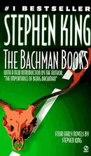 The Bachman Books: Rage, the Long Walk, Roadwork, the Running Man