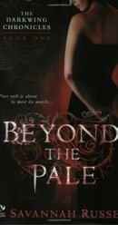 Beyond the Pale: Bk. 1 (Darkwing Chronicles)