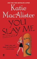 You Slay Me (Aisling Grey, Guardian, Book 1)