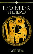 Homer : Iliad (Rouse) (Mentor Series)