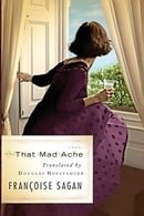 That Mad Ache: A Novel