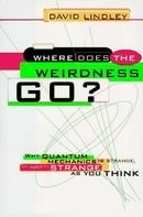 Where Does the Weirdness Go?: Why Quantum Mechanics is Strange, But Not as Strange as You Think
