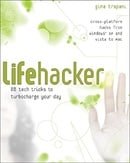 Lifehacker: 88 Tech Tricks To Turbocharge Your Day