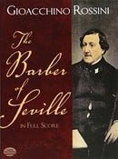 Gioacchino Rossini The Barber Of Seville In Full Score Book (Dover Vocal Scores)