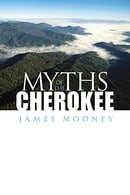 Myths of the Cherokee (Dover books on the American Indian) (Native American)