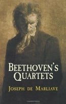 Joseph De Marliave Beethoven'S Quartets (Dover Books on Music)