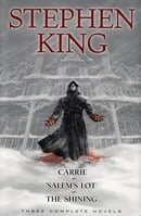 Stephen King: Three Complete Novels: Carrie; Salems Lot; The Shining