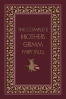 The Complete Brothers Grimm Fairy Tales (Literary Classics (Gramercy Books))
