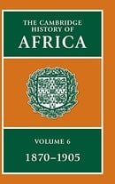 6: The Cambridge History of Africa (Volume 6)