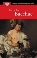 Euripides: Bacchae (Cambridge Translations from Greek Drama)