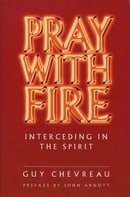 Pray With Fire: Interceding in the Spirit