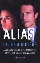 Close Quarters: A Michael Vaughn Novel (Alias)