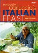 Antonio Carluccio's Italian Feast: More than 1000 Recipes Inspired by the Flavours of Northern Italy