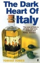 The Dark Heart of Italy: Travels Through Time and Space Across Italy