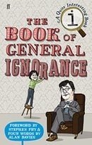 The Book of General Ignorance (A Quite Interesting Book)