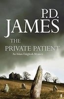 The Private Patient (Adam Dalgliesh Mystery)