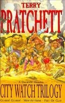 City Watch Trilogy: A Discworld Omnibus: Guards! Guards!, Men At Arms, Feet Of Clay: 