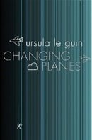 Changing Planes (Gollancz S.F.)