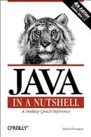 Java In a Nutshell (In a Nutshell (O'Reilly))