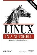Linux in a Nutshell: A Desktop Quick Reference