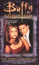 Angel Chronicles: No. 1 (Buffy the Vampire Slayer)