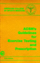 ACSM's Guidelines for Exercise Testing and Prescription