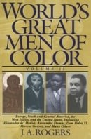 World's Great Men of Color, Volume II: Europe, South and Central America, the West Indies, and the U