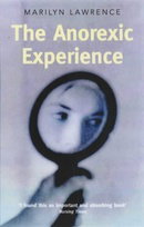 The Anorexic Experience (Women's Press Handbook)