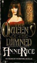 The Queen Of The Damned: Number 3 in series (Vampire Chronicles)