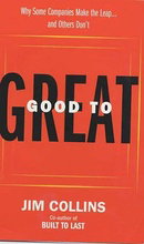 Good to Great: Why Some Companies Make the Leap, and Others Don't
