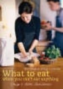What to Eat When You Can't Eat Anything: The Complete Allergy Cookbook
