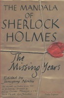 The Mandala of Sherlock Holmes: The Missing Years