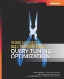 Inside Microsoft SQL Server 2005: Query Tuning & Optimization: Query Tuning and Optimization