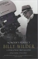 Nobody's Perfect : Billy Wilder - A Personal Biography