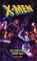X-Men: Bk. 1: The Legacy Quest