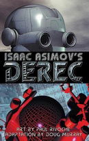 Isaac Asimov's Derec: v. 1: The Robot City Manga