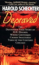 Depraved: The Shocking True Story of America's First Serial Killer