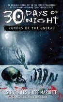 Rumors of the Undead: Rumours of the Undead Bk. 1 (30 Days of Night)