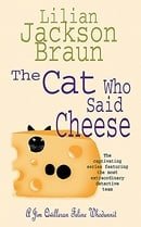 The Cat Who Said Cheese (Jim Qwilleran Feline Whodunnit)