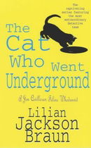 The Cat Who Went Underground (Jim Qwilleran Feline Whodunnit)