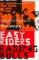 Easy Riders, Raging Bulls: How the Sex, Drugs and Rock 'n' Roll Generation saved Hollywood