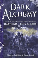 Dark Alchemy: Magical Tales from Masters of Modern Fantasy